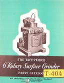 Taft Peirce 6", Rotary Surface Grinder Parts Manual 1944